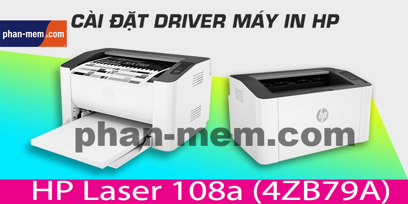 Hướng Dẫn Cài Đặt Driver Máy In HP Laser 108a (4ZB79A)